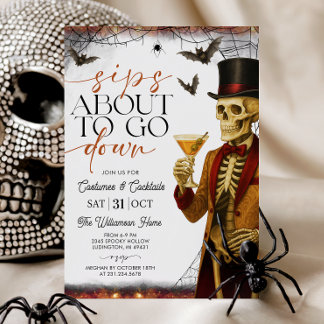 Sips About to Go Down Skeleton Halloween Party Invitation
