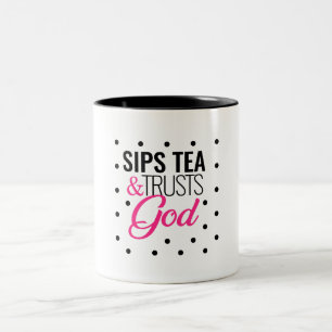 "Sips tea & trusts God" Inspirational Coffee Mug