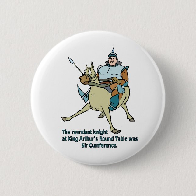 Sir Cumference Pinback Button (Front)