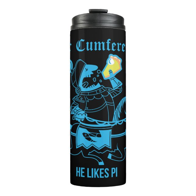 Sir Cumference… Thermal Tumbler (Front)