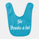 [ Thumbnail: Sir Drools-A-Lot Baby Bib ]