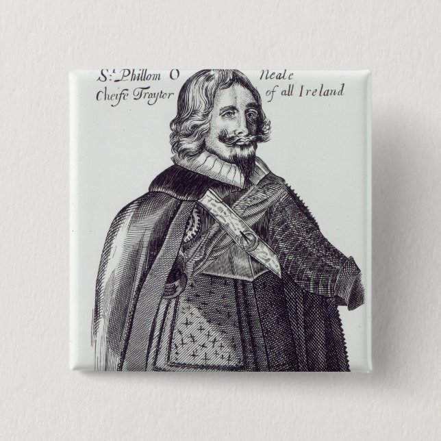 Sir Felim O'Neill of Kinard Pinback Button (Front)