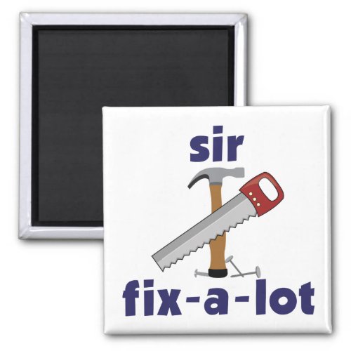 Sir Fix_A_Lot Magnet