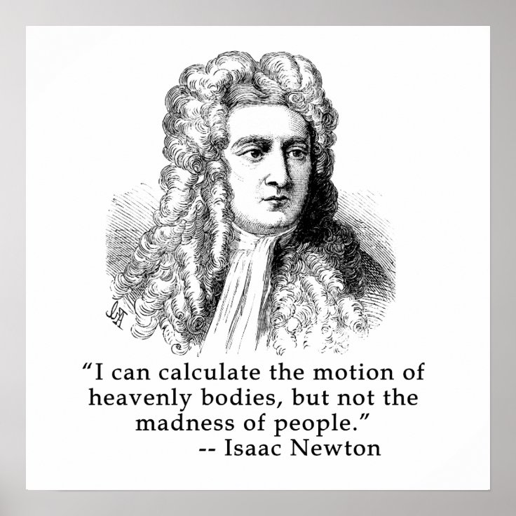 Sir Isaac Newton Portrait And Quote Poster Zazzle 4047