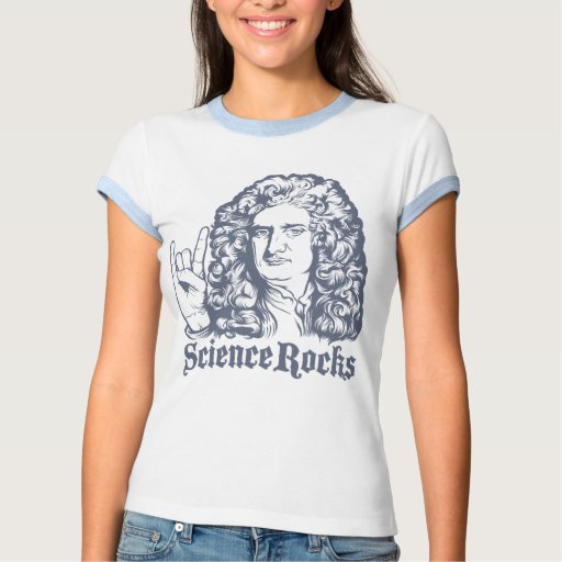 Sir Isaac Newton Science Rocks Shirts