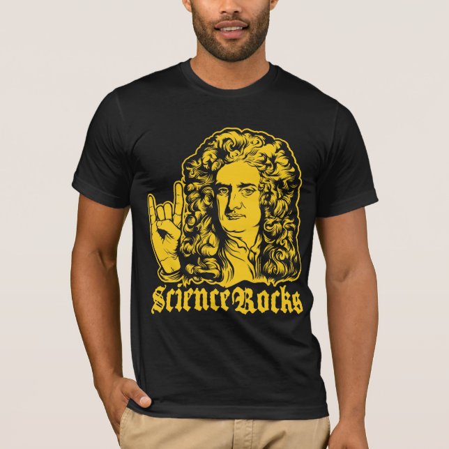 Sir Isaac Newton Science Rocks Shirts (Front)