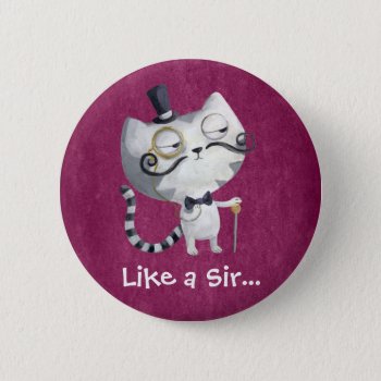 Sir Kitty Cat With Mustaches Pinback Button by partymonster at Zazzle