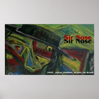 SIR NOSE POSTER