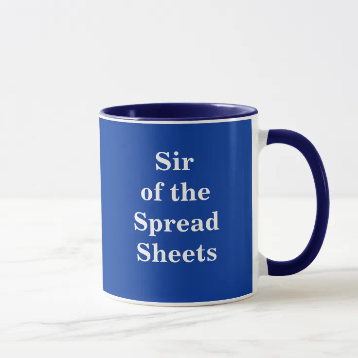 Sir of Spreadsheets Excel User Funny Name Title Mug | Zazzle Sir of Spreadsheets Excel User Funny Name Title Mug | Zazzle