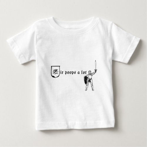 Sir Poops a Lot Baby T_Shirt