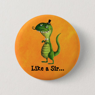 Sir T-rex with Moustaches Pinback Button