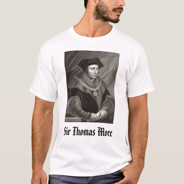 Sir Thomas More, Sir Thomas More T-Shirt (Front)