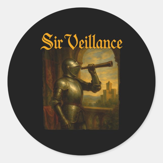 Sir Veillance Funny Meme Medieval Knight Pun  Classic Round Sticker (Front)