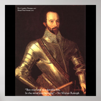 Sir Walter Raleigh "True Love" Fine Art Posters