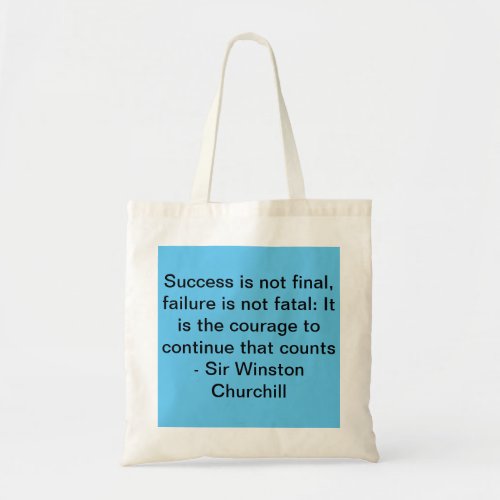 Sir Winston Churchill quote Tote Bag
