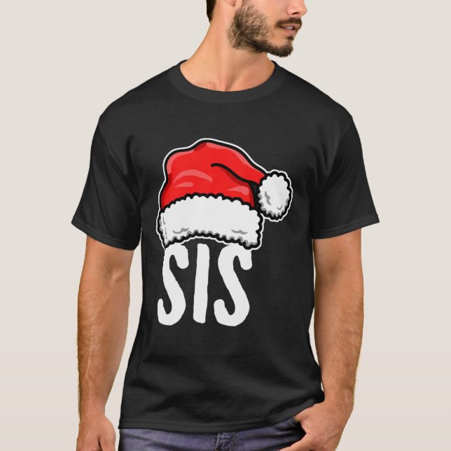 Sis Christmas Santa Family Matching Pajamas Sister T-Shirt (Front)