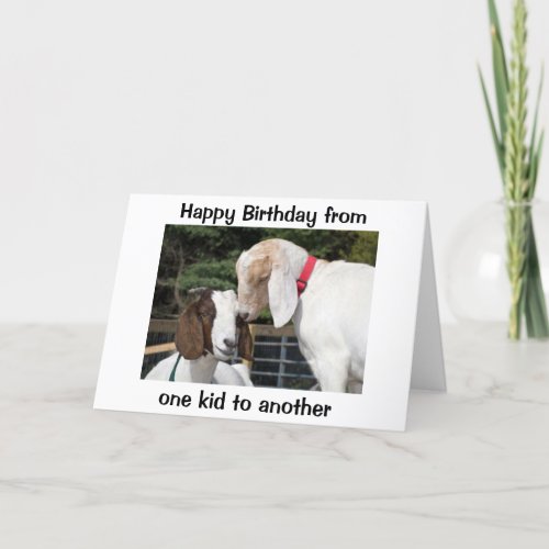 SIS DONT LET ANYONE GET YOUR GOAT BIRTHDAY CARD