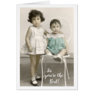 Sis, you're the best! (two areas to personalize) card
