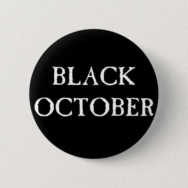 Sissies Black October 1 Pinback Button (Front)