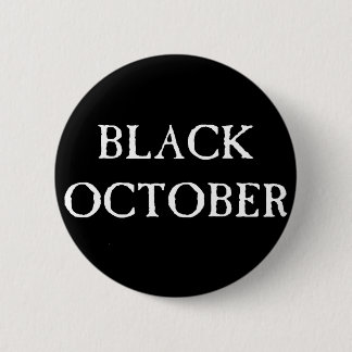 Sissies Black October 1 Pinback Button