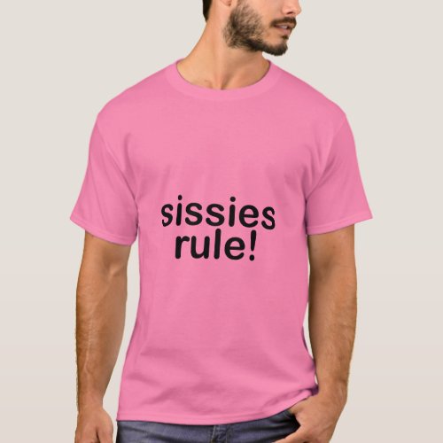 SISSIES RULE GAY NELLY BOY PRIDE  T_Shirt