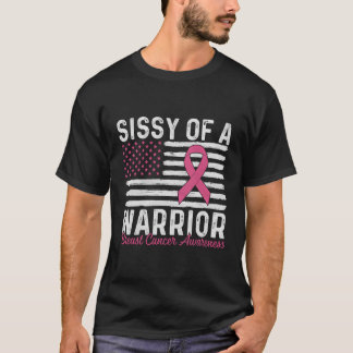 Sissy Of A Warrior K Breast Cancer Awareness Month T-Shirt