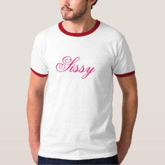 Sissy T-Shirt