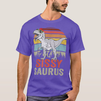 Sissysaurus T Rex Dino Sissy Saurus Dinosaur Girls T-Shirt