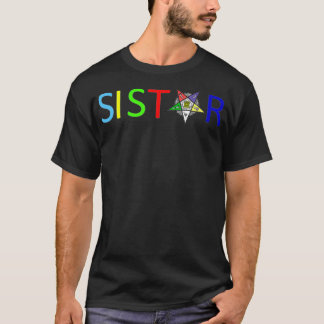 Sistar Masonic OES Order of the Eastern Star T-Shirt