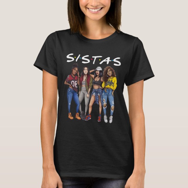 Sistas Queen Melanin African American Women Black  T-Shirt (Front)