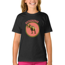 Sistasaurus Dinosaur Sister, Funny Gift for Girls