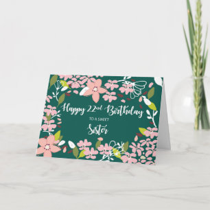 Sister 22nd Birthday Green Flowers Card