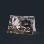 Sister 22nd Birthday with magnolia Card<br><div class="desc">A beautiful pink magnolia growing on a tree in springtime. A beautiful card that will be sure to please your sister on her 22nd birthday.</div>