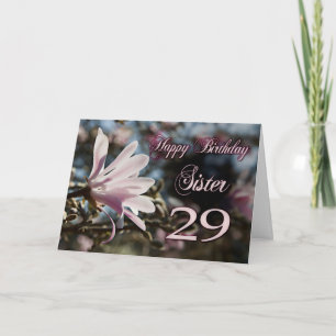 Sister 29th Birthday with magnolia Card