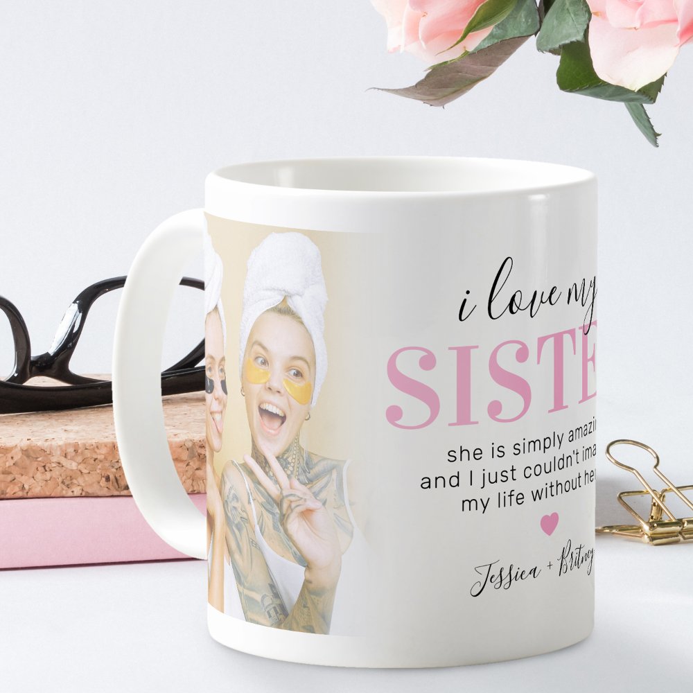 Discover Sister 2 Photo Gift Pink Sisters Quote Coffee Mug