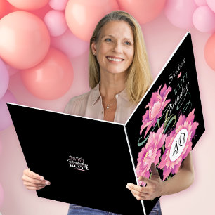 Sister 40th Birthday Big Pink Floral Card