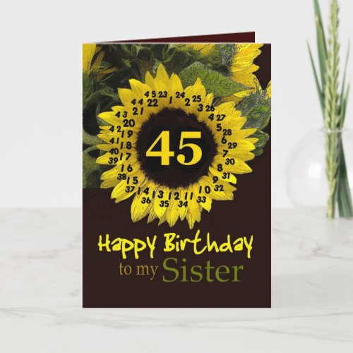 SISTER _ 45th Birthday with Cheerful Sunflower Card