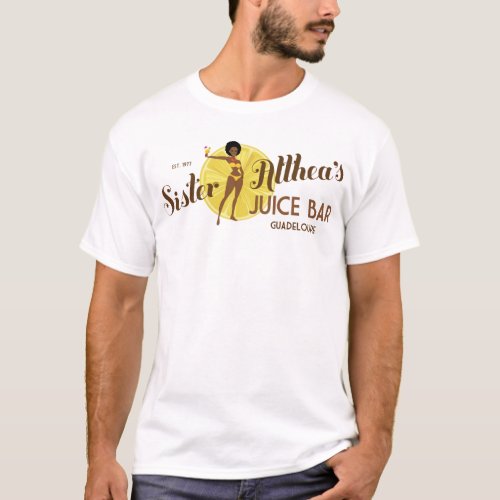 Sister Altheas Juice Bar T_Shirt