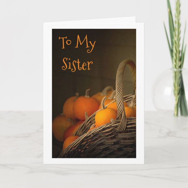***SISTER*** AT THANKSGIVING=THANKFUL FOR YOU HOLIDAY CARD (Front)