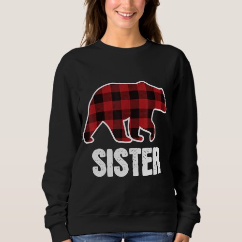 Sister Bear Christmas Pajama Red Plaid Buffalo Fam Sweatshirt