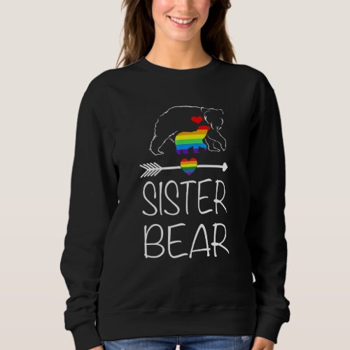 Sister Bear Proud Mom Rainbow Flag LGBT Pride 1 Sweatshirt