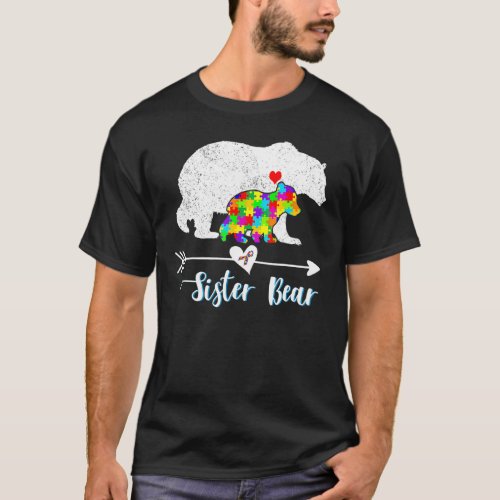 Sister Bear Support Autistic Adults Autism Awarene T_Shirt