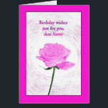 Sister Birthday Beautiful Pink Rose<br><div class="desc">A beautiful birthday card for a sister. An elegant yet simple birthday card. A single pink rose framed in pink. The swirling background makes the rose stand out. A beautiful,  classic card to show that you care.</div>
