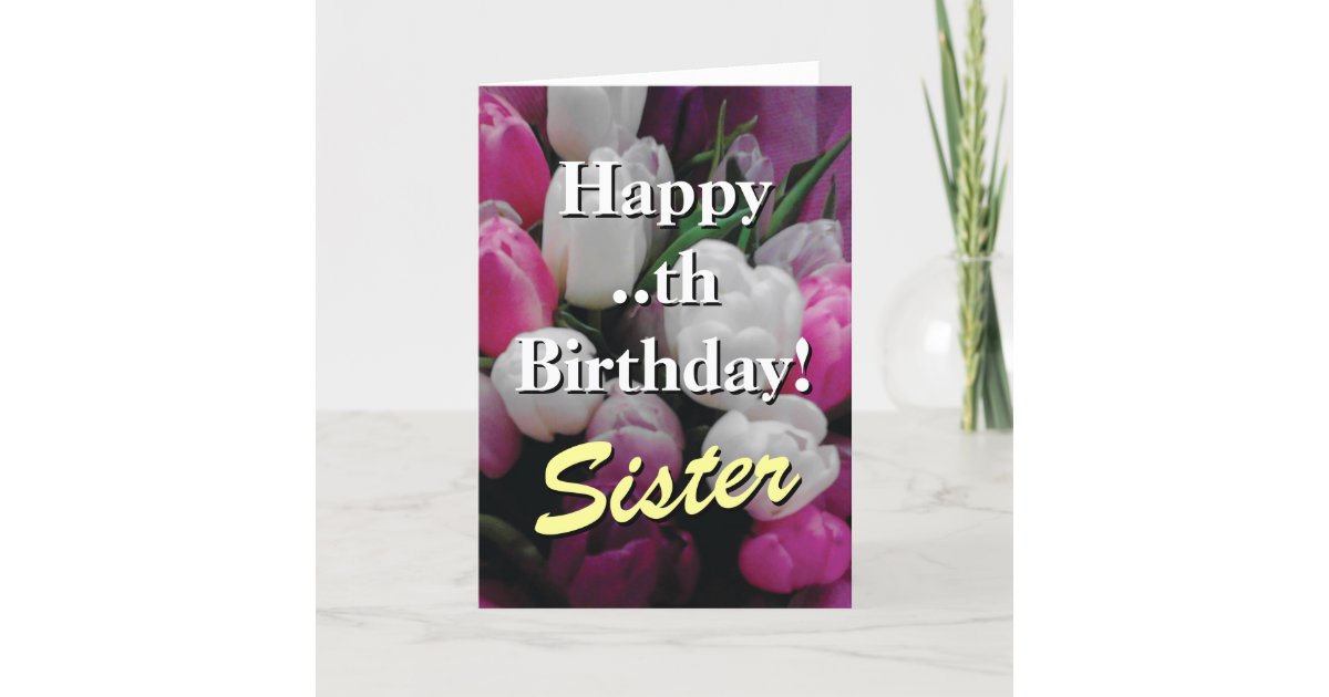 Sister Birthday Card Pink Tulip Flower Bouquet Zazzle Com