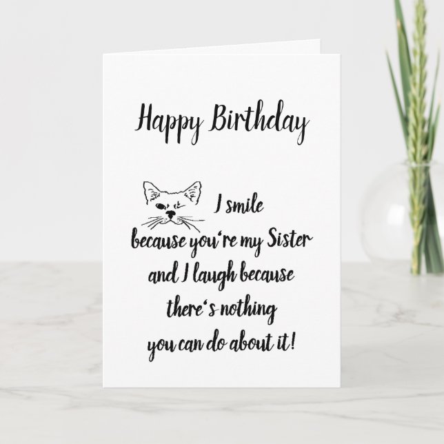 Sister Birthday Humor Quote Winking Cat Fun Card (Front)