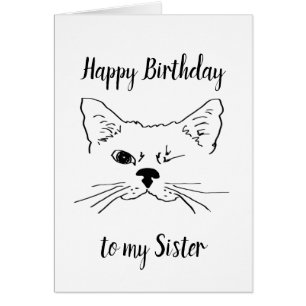 Sister Birthday Humor Quote Winking Cat Fun Cards