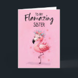 Sister Birthday with Flamingo Fabulous and Fun Card<br><div class="desc">Give your sister a birthday card that’s as fun and fabulous as she is! This beautifully illustrated design showcases a fashionable flamingo with floral accents, capturing a lighthearted and joyful vibe. A sweet way to celebrate her big day, this card lets her know just how much she’s loved and appreciated....</div>