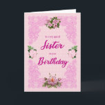 Sister Birthday with Pink Roses Card<br><div class="desc">A pretty birthday card for a sister. An elegant tracery in pink sets of the four pink roses. The background is a pale pink pattern of flowers. A lovely card to send to a sister on her birthday.</div>