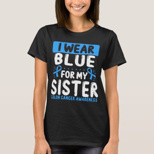 Sister Blue Ribbon Twin Colon Cancer Awareness T_Shirt