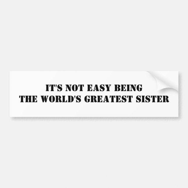 Sister Bumper Sticker (Front)